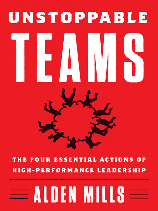 Title details for Unstoppable Teams by Alden Mills - Available